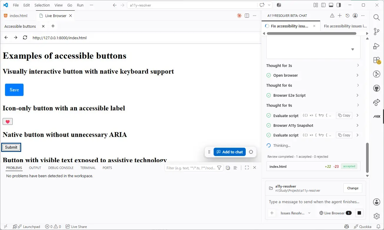 A11yResolver in VS Code with the Live Browser split view: on the left, a preview of the rendered page showing accessible button examples; on the right, the A11yResolver chat panel executing E2e browser scripts, evaluating them, and taking an accessibility snapshot to validate the fixes.